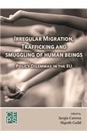 Irregular Migration, Trafficking, and Smuggling of Human Beings