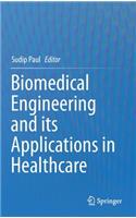 Biomedical Engineering and Its Applications in Healthcare