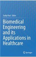 Biomedical Engineering and its Applications in Healthcare