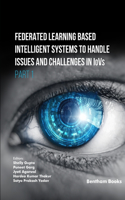 Federated Learning Based Intelligent Systems to Handle Issues and Challenges in IoVs (Part 1): (3 Federated Learning for Internet of Vehicles: Iov Image Processing, Vision and Intelligent Systems)