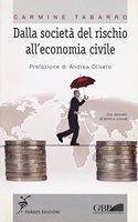 Dalla Societa del Rischio All'economia Civile
