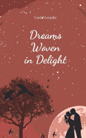 Dreams Woven in Delight
