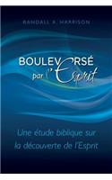 Bouleversé par l'Esprit