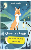 Charlotte, a Raposa: Uma jornada com Amigos Inesquecíveis