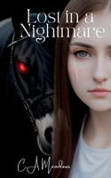 Lost in a Nightmare