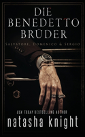 Benedetto-Brüder: Salvatore, Domenico & Sergio