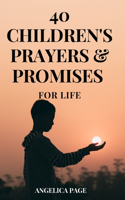 40 Children's Prayers & Promises for Life