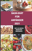 Dash-Diät Für Anfänger 2021: Mit 200 Neuen Rezepten Abnehmen