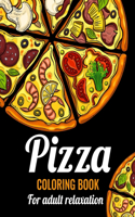 Pizza Coloring Book for Adults Relaxation