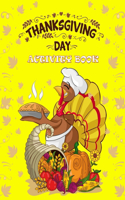 Thanksgiving Day Activity Book: Over 100+ Fun Activities for Girls and boys- Coloring Pages, Coloring Games, Word Puzzle, Mazes, Dot to Dot, Guessing Games & More!