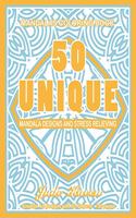 Mandalas Coloring Book 50 Unique Mandala Designs and Stress Relieving