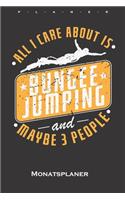 all i care about is Bungee Jumping and maybe 3 people Monatsplaner