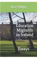 Education Migrants in Ireland