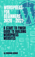 Wordpress for Beginners 2020 - 2021