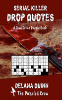 Serial Killer Drop Quotes