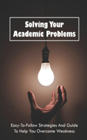 Solving Your Academic Problems