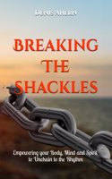 Breaking The Shackles
