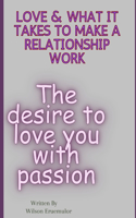 Love & What It Takes to Make a Relationship Work
