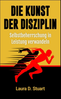 Die Kunst der Disziplin