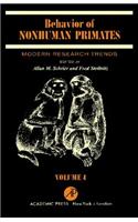 Behaviour of Nonhuman Primates: v. 4