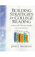 Building Strategies for College Reading: A Text With Thematic Reader