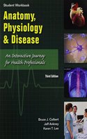 Student Workbook to accompany Anatomy, Physiology, and Disease