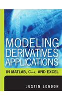 Modeling Derivatives Applications in Matlab, C++, and Excel