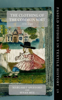 The Clothing of the Common Sort, 1570-1700