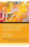 Multiliteracies Framework for Collegiate Foreign Language Teaching