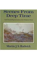 Scenes from Deep Time: Early Pictorial Representations of the Prehistoric World: Early Pictorial Representations of the Prehistoric World