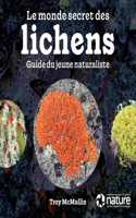 Le Monde Secret Des Lichens
