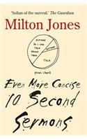 Even More Concise 10 Second Sermons