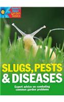 Slugs, Pests and Diseases: Expert Advice on Combating Common Garden Problems(Reader's Digest Garden Basics S.)