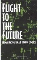 Flight to the Future: Human Factors in Air Traffic Control