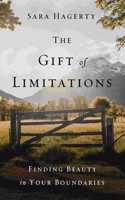 The Gift of Limitations