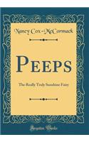 Peeps: The Really Truly Sunshine Fairy (Classic Reprint)