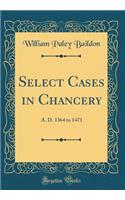 Select Cases in Chancery
