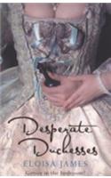 Desperate Duchesses