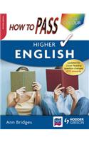 How to Pass Higher English: (How to Pass - Higher Level)