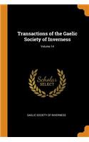 Transactions of the Gaelic Society of Inverness; Volume 14