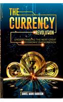 The Currency Revolution