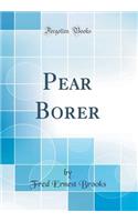 Pear Borer (Classic Reprint)