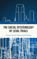 The Social Epistemology of Legal Trials