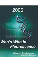 Who's Who in Fluorescence