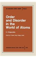 Order and Disorder in the World of Atoms