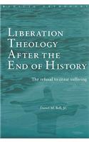 Liberation Theology after the End of History