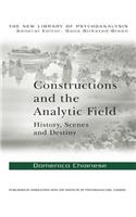 Constructions and the Analytic Field: History, Scenes and Destiny
