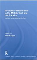 Economic Performance in the Middle East and North Africa: Institutions, Corruption and Reform