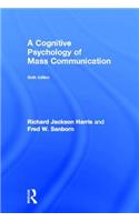 A Cognitive Psychology of Mass Communication