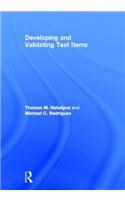 Developing and Validating Test Items